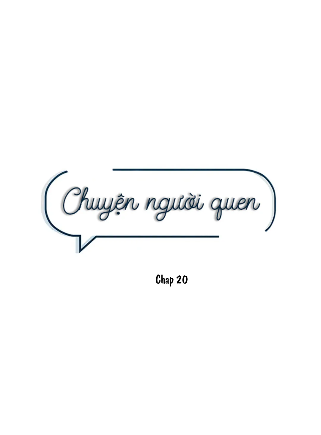 Chuyện Người Quen - Chương 20