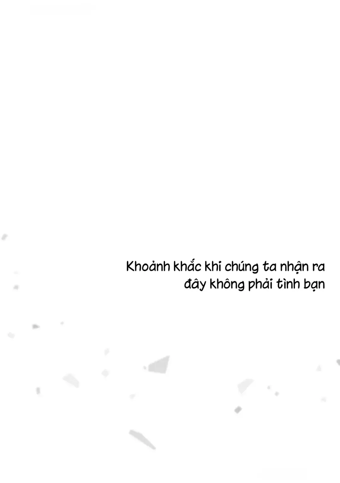 Khoảnh khắc khi chúng ta nhận ra đây không phải tình bạn – Chương 5