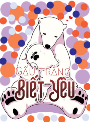 Truyện Gấu trắng biết yêu