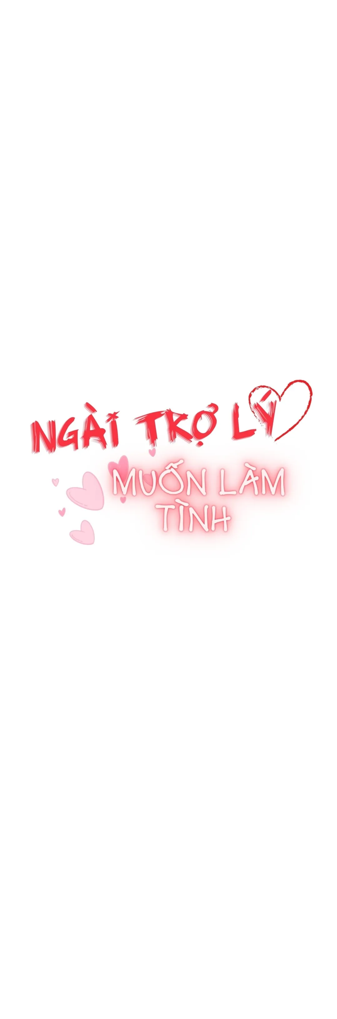 Ngài Trợ Lý Muốn Làm Tình - Chương 7