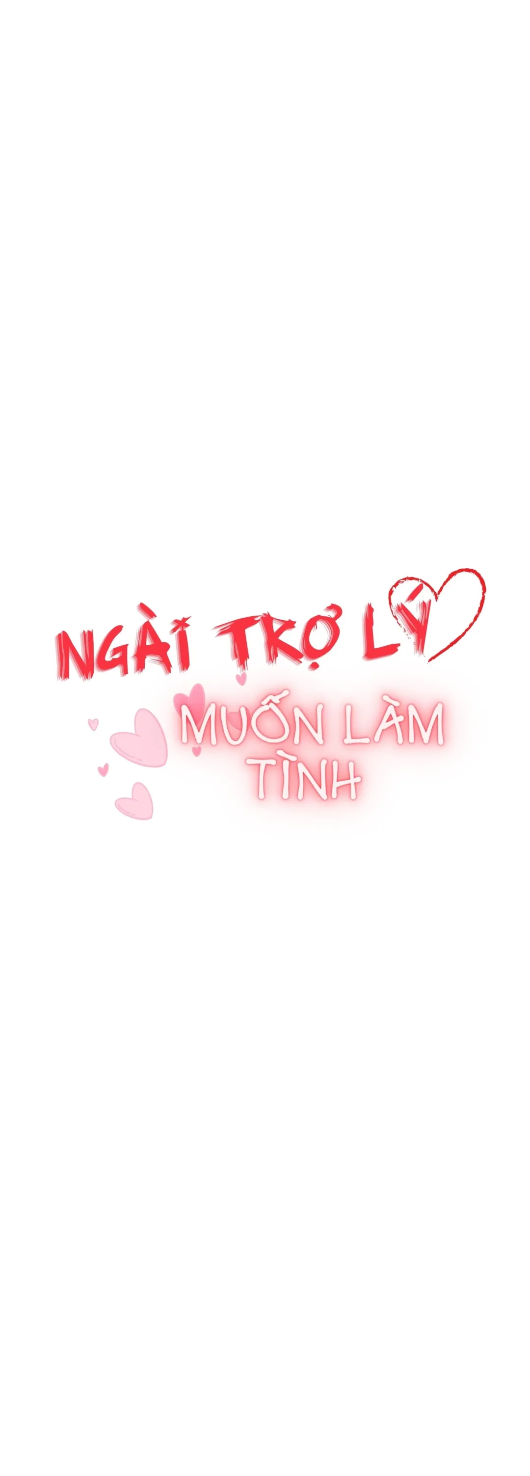 Ngài Trợ Lý Muốn Làm Tình - Chương 18