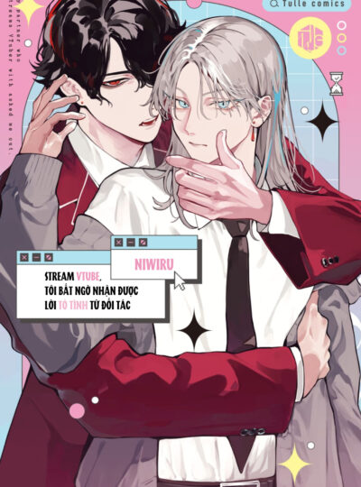 Stream Vtuber, tôi bỗng nhận được lời tỏ tình từ đối tác
