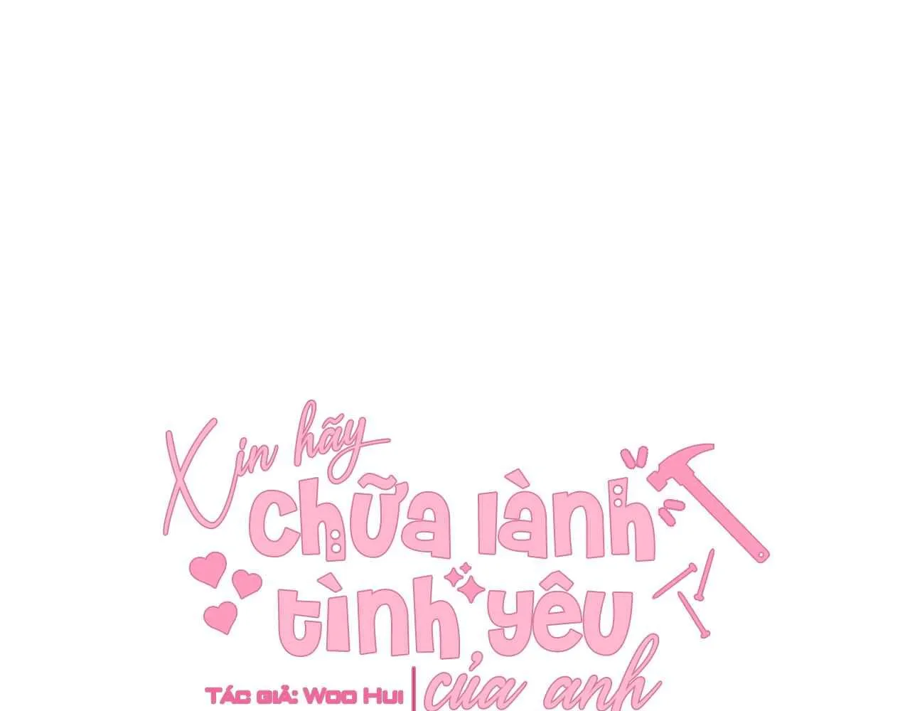 Xin hãy chữa lành tình yêu của anh - Chương 75