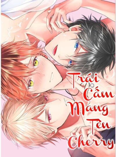 Trái Cấm Mang Tên Cherry